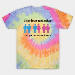 They love each other T-Shirt